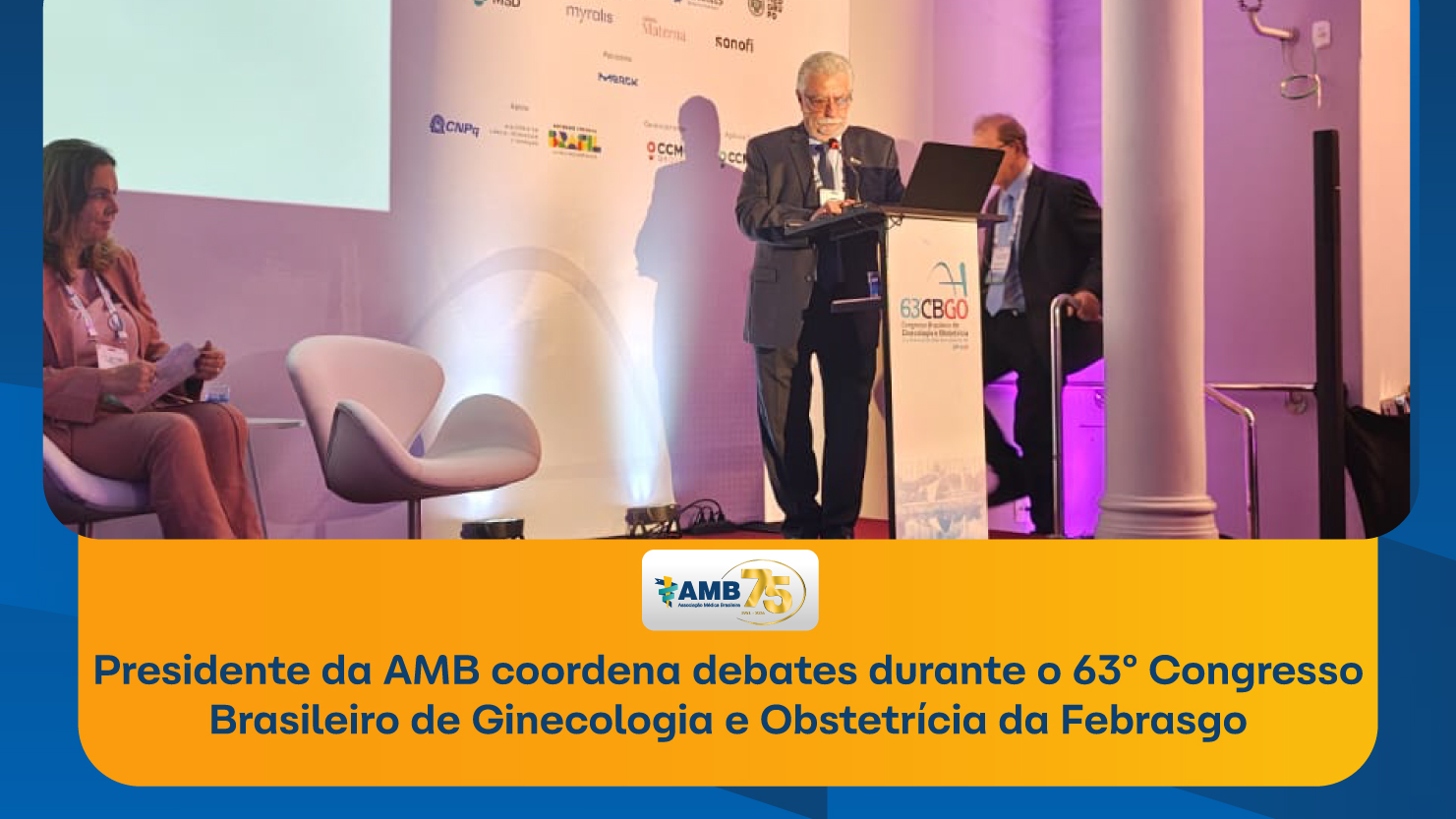 Presidente da AMB coordena debates durante o 63o Congresso Brasileiro de Ginecologia e Obstetricia da Febrasgo