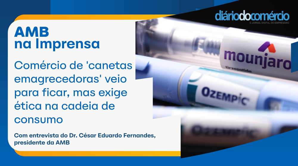 Jornal Diário do Comércio – Comércio de ‘canetas emagrecedoras’ veio para ficar, mas exige ética na cadeia de consumo