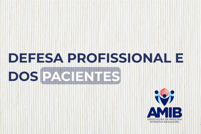 DEFESA PROFISSIONAL E DOS PACIENTES AMIB